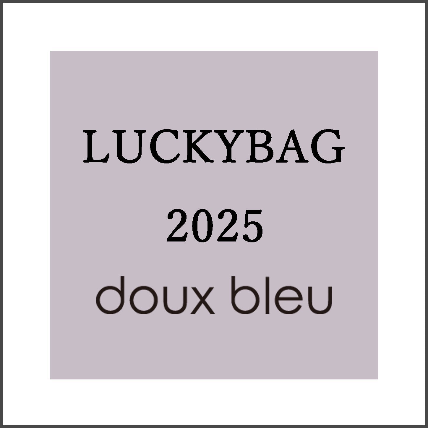 ＼予約販売／doux bleu　2025　LUCKY BAG