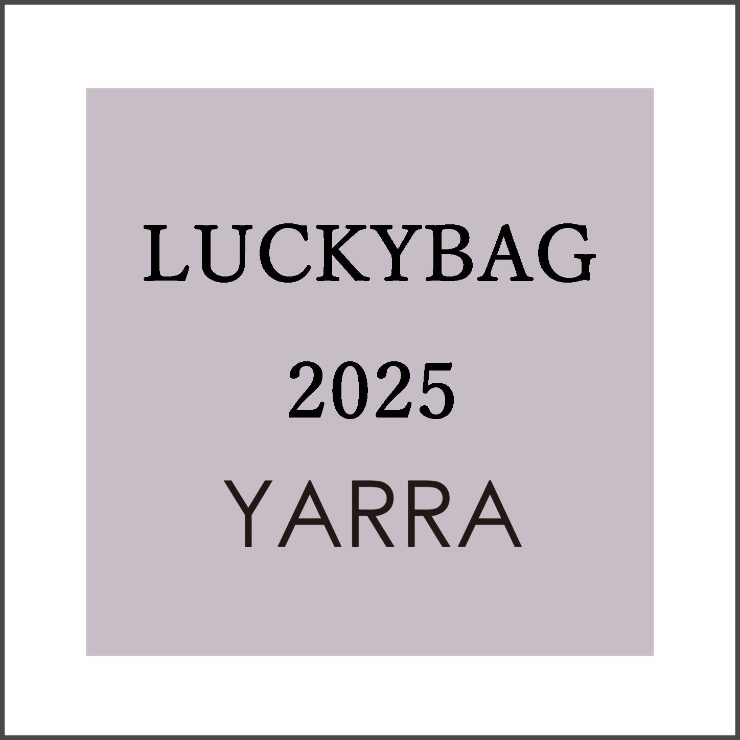 ＼予約販売／YARRA　2025　LUCKY BAG